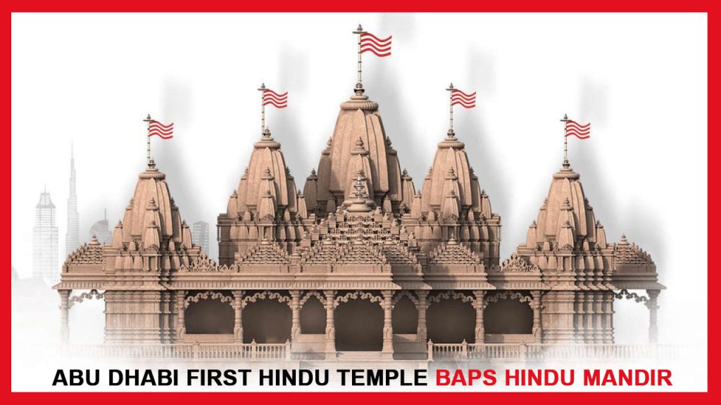 Inauguration of First Hindu Temple in Abu Dhabi